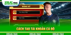 cách tạo tài khoản cá độ