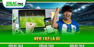 Kèo 1x2 là gì