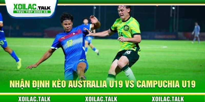 Nhận định kèo Campuchia U19 vs Campuchia U19