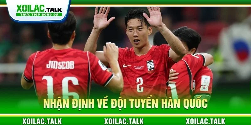 Nhận định về đội tuyển Hàn Quốc