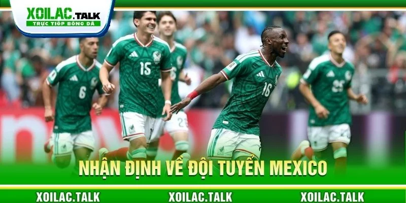 Nhận định về đội tuyển Mexico