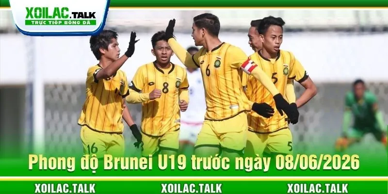 Nhận định về Brunei U19 ngày 08/06/2026