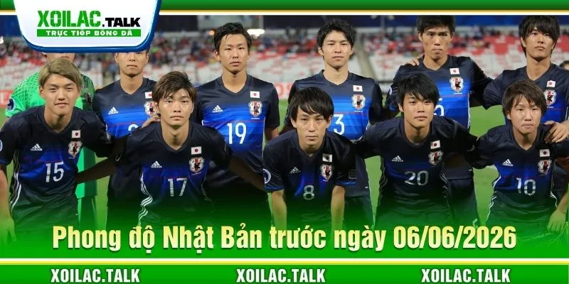 Nhận định về Nhật Bản U20 ngày 06/06/2026